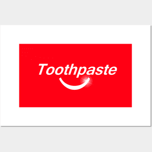 Toothpaste Posters and Art